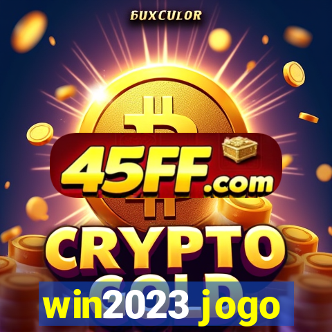 win2023 jogo